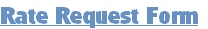 Rate Request Form