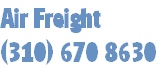 Air Freight
(310) 670 8630