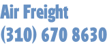 Air Freight (310) 670 8630